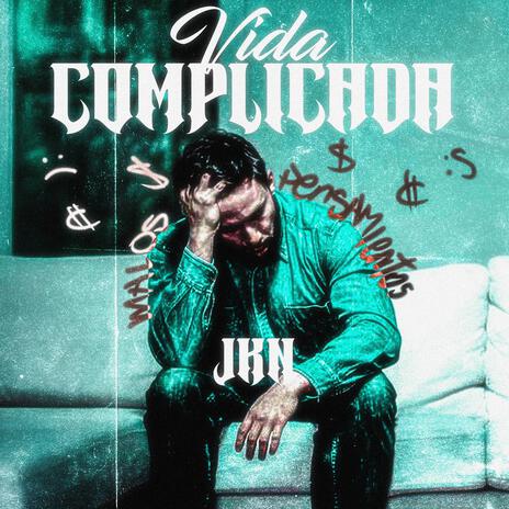 Vida Complicada | Boomplay Music