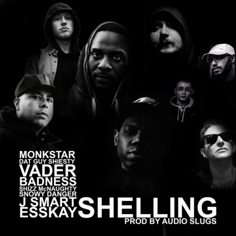 Shelling ft. Dat Guy Shiesty, Vader, Badness, Shizz McNaughty & Snowy Danger | Boomplay Music