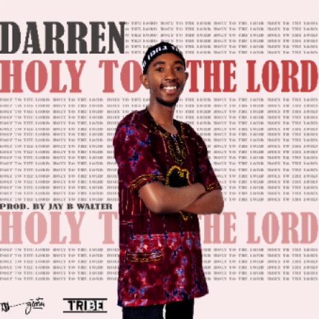Holy To The Lord  | Boomplay Music