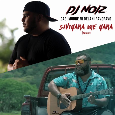 Siviyara Me Yara (Remix) ft. Cagi Mudre ni Delani Ravoravo | Boomplay Music