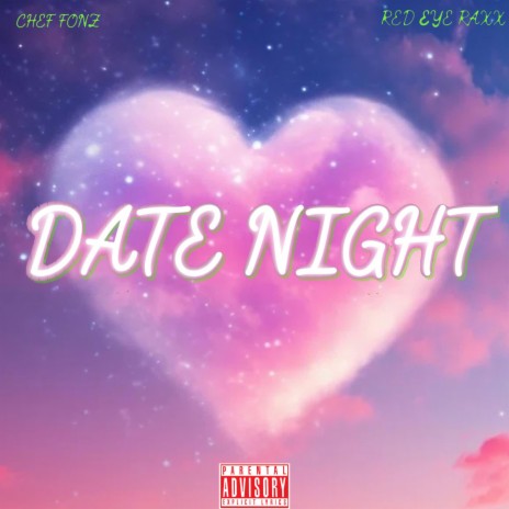 Date Night ft. Red Eye Rax