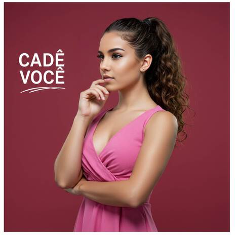 Cadê Você | Boomplay Music