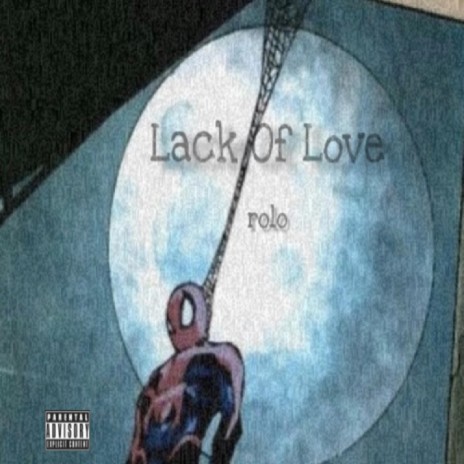 LACK OF LOVE | Boomplay Music