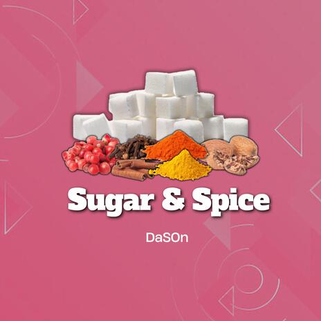 SUGAR & SPICE | Boomplay Music