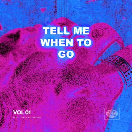 tell me when to go | Boomplay Music