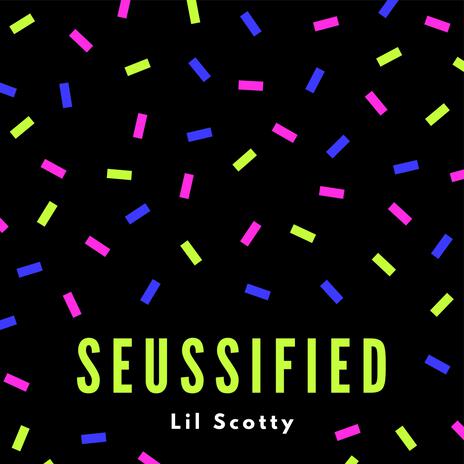 Seussified | Boomplay Music