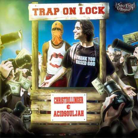 Trap On Lock ft. Christ Dillinger