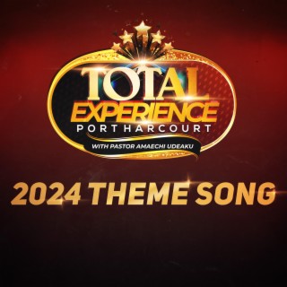 Total Experience 2024 Theme Song