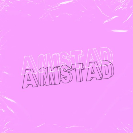 Amistad | Boomplay Music