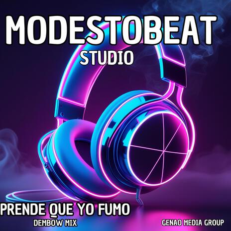 Prende Que Yo Fumo (Dembow Mix) | Boomplay Music