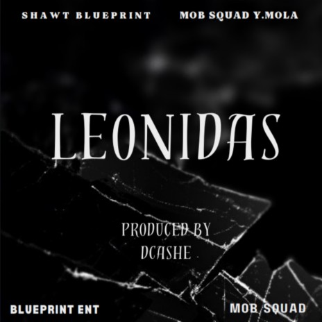 Leonidas x Mob Squad Y. Molla | Boomplay Music