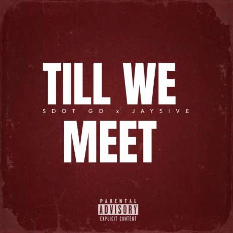 Till We Meet ft. SweepersENT