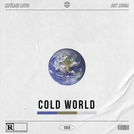 COLD WORLD ft. Leftlane Lotto | Boomplay Music