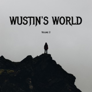 Wustin's World Vol 2