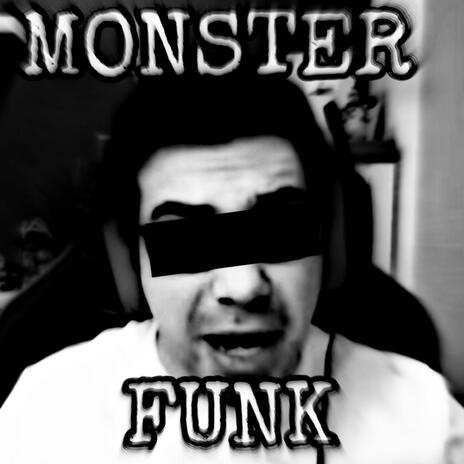 MONSTER FUNK (ULTRA SLOWED) | Boomplay Music