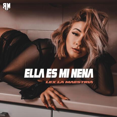 Ella es mi Nena | Boomplay Music