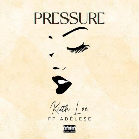 Pressure ft. Adélese | Boomplay Music