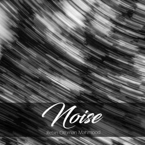 Noise | Boomplay Music