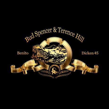 Bud Spencer & Terence Hill ft. Dicken 45 | Boomplay Music