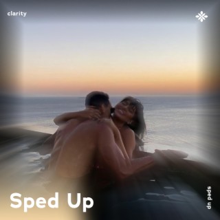 clarity - sped up + reverb