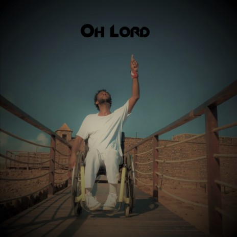 Oh Lord | Boomplay Music