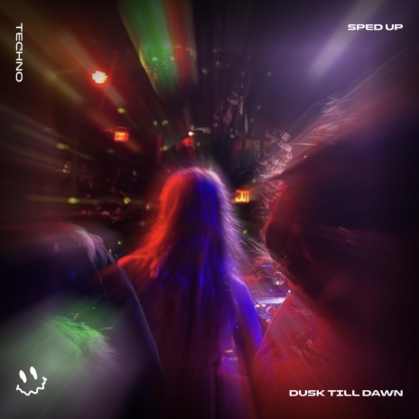 DUSK TILL DAWN (TECHNO SPED UP) ft. FAST BASSTON & Tazzy | Boomplay Music