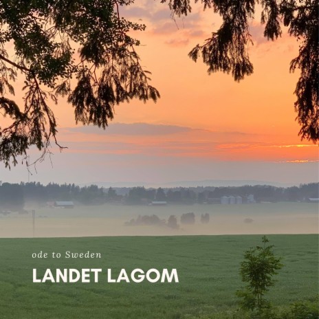 Landet Lagom (ode to Sweden) ft. David Ehrlin