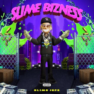 Slime Bizness