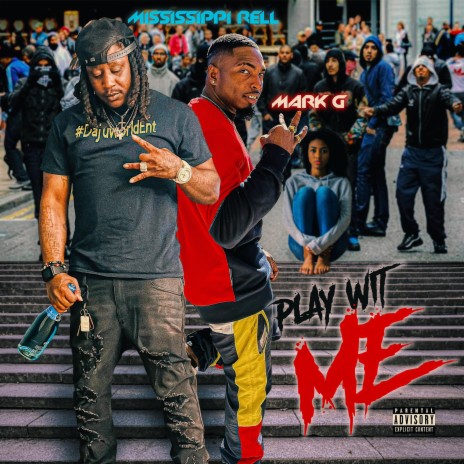 Play Wit Me ft. Mississippi Rell | Boomplay Music