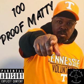 100 Proof Matty