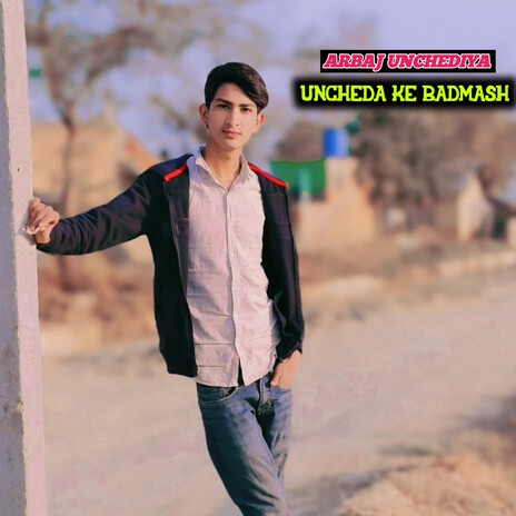 Uncheda Ke Badmash | Boomplay Music