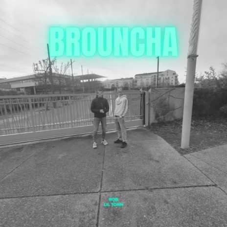 Brouncha ft. R0B