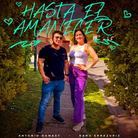 Hasta el Amanecer ft. Danu Errazuriz | Boomplay Music