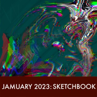 Jamuary 2023: Sketchbook