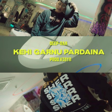 KEHI GARNU PARDAINA ft. VibyN | Boomplay Music