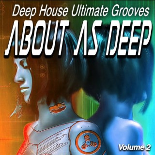 About as Deep, Vol.2 - Deep House Ultimate Grooves