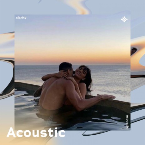 clarity - acoustic ft. Piano Covers Tazzy & Tazzy | Boomplay Music