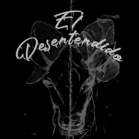 El Desentendido | Boomplay Music