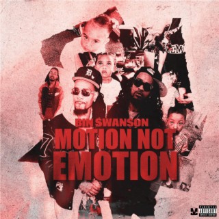 Motion Not Emotion