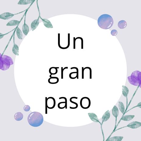 un gran paso | Boomplay Music