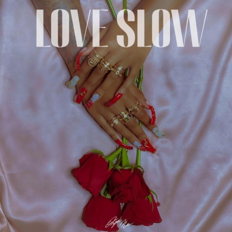 Love Slow | Boomplay Music