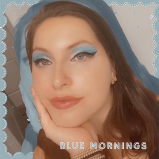 Blue Mornings