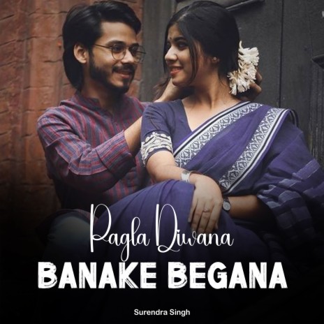 Pagla Diwana Banake Begana | Boomplay Music