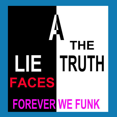 A LIE FACES THE TRUTH | Boomplay Music