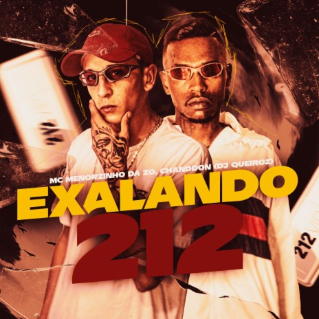 Exalando 212 ft. Dj Queiroz & Chanddon | Boomplay Music