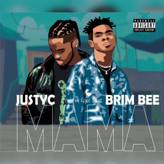 Mama ft. Brim Bee lyrics | Boomplay Music