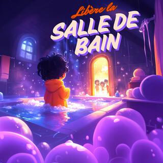 Libère la salle de bain