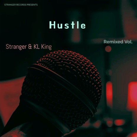 Hustle (Remixed Vol.)