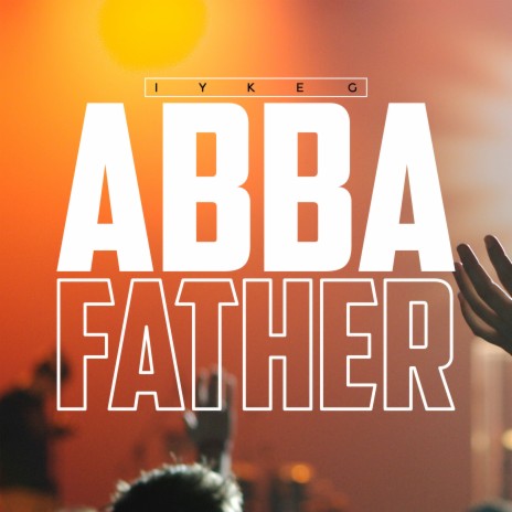 Abba Father | Boomplay Music