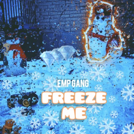 Freeze Me | Boomplay Music